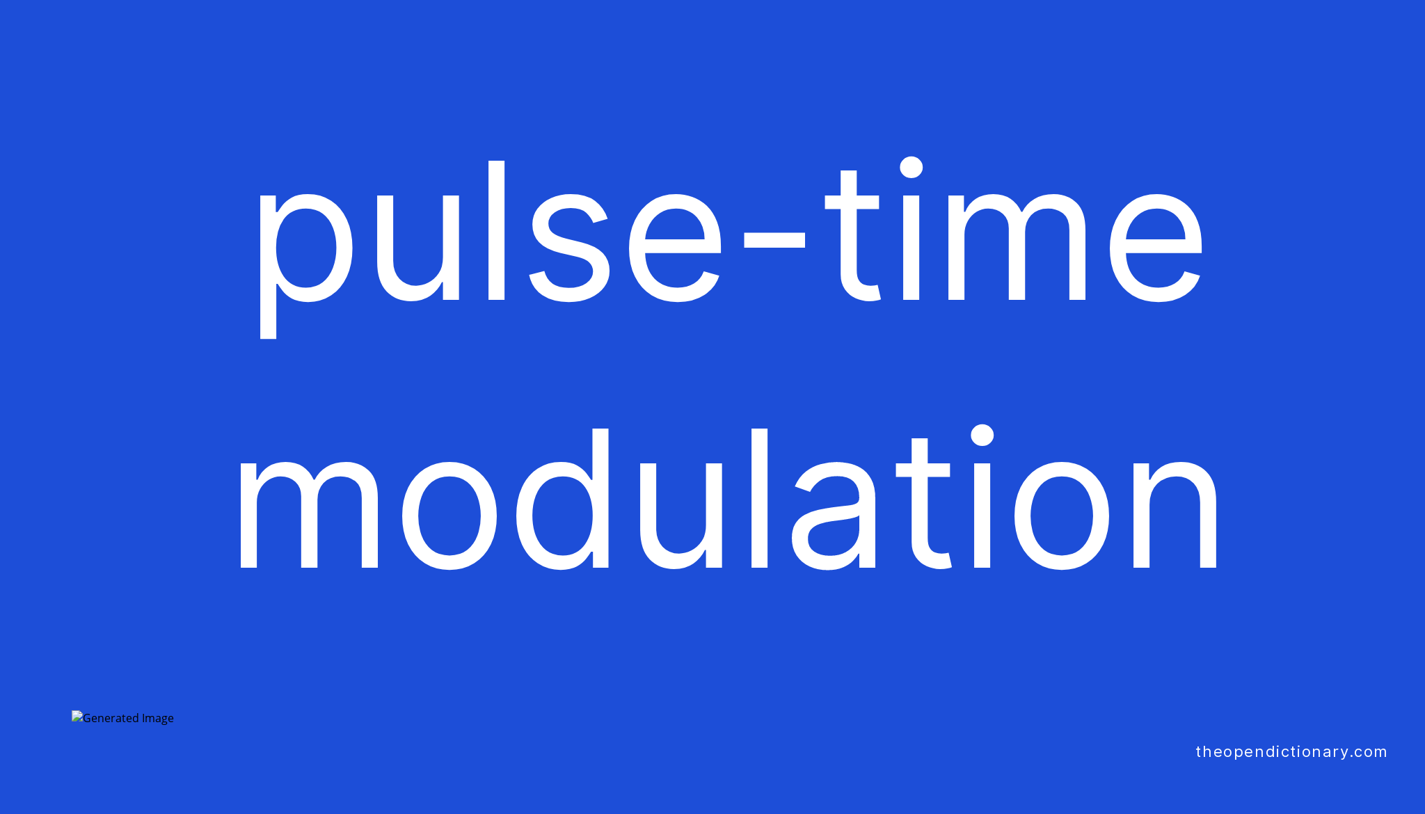 pulse-time-modulation-meaning-of-pulse-time-modulation-definition